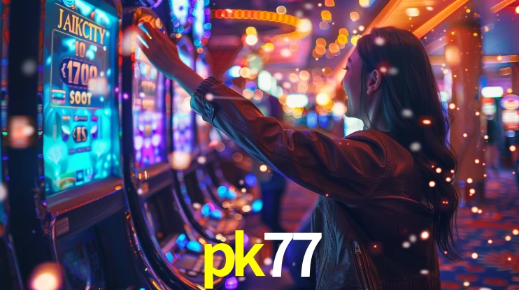pk77 - Baixe o Cassino Nº1 - pk77 bet